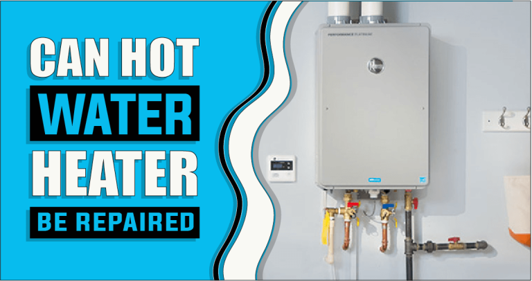 Can Hot Water Heaters Be Repaired – The Truth Reveals