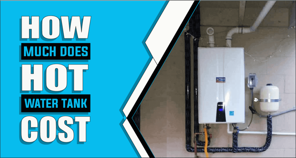 how-much-does-hot-water-tank-cost-the-truth-reveals