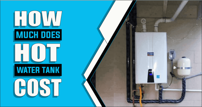 How Much Does Hot Water Tank Cost – The Truth Reveals
