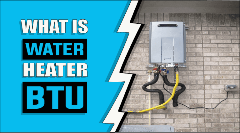 What Is Water Heater BTU