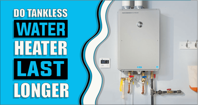 do tankless water heaters last longer