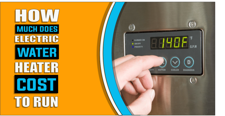 How Much Does Electric Water Heater Cost To Run