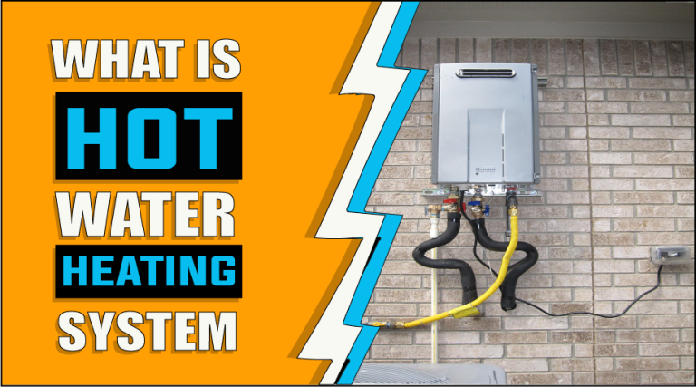 What Is A Hot Water Heating System